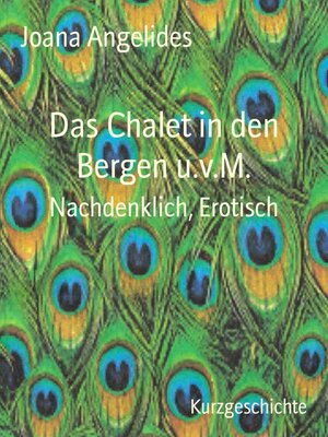 cover image of Das Chalet in den Bergen u.v.M.